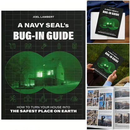 A Navy SEAL's Bug-In Guide: How to Turn Your House into the Safest Place on Earth