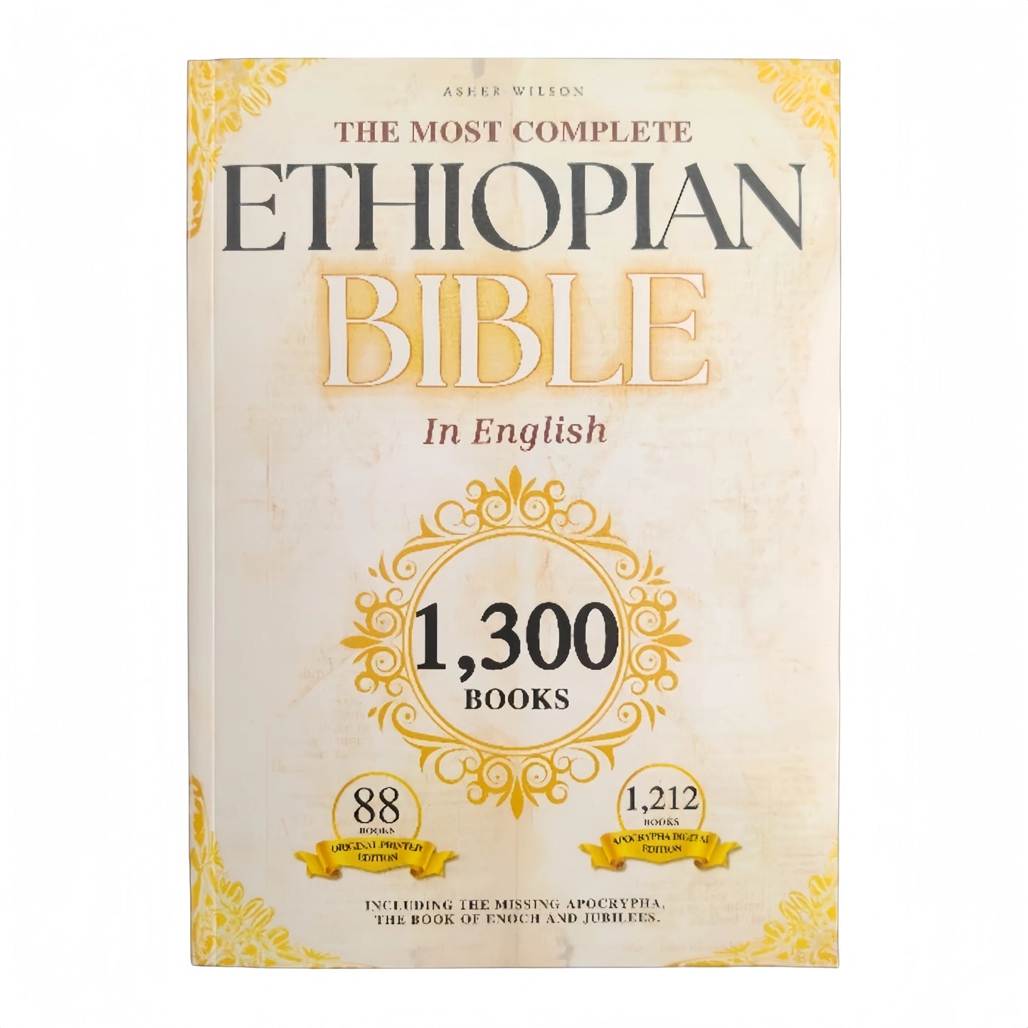 THE COMPLETE ETHIOPIAN BIBLE in English 88 Scriptures: Including Missing Apocryp