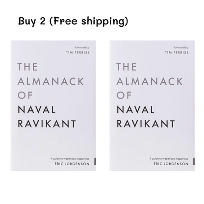 The Almanack of Naval Ravikant: A Guide to Wealth and Happiness